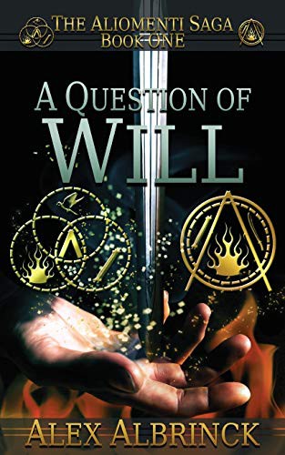 Alex Albrinck: A Question of Will (Paperback, 2013, Independently published, Independently Published)