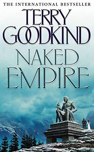 Terry Goodkind: Naked Empire (Paperback, 2004, Voyager)