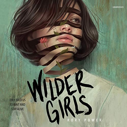 Rory Power: Wilder Girls (AudiobookFormat, Blackstone Publishing)