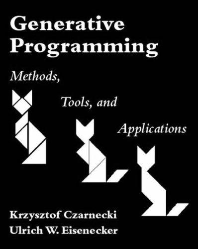 Krzysztof Czarnecki, Ulrich Eisenecker: Generative Programming (Addison-Wesley Professional)