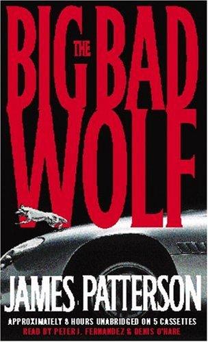 James Patterson: The Big Bad Wolf (Alex Cross novels) (AudiobookFormat, 2003, Hachette Audio)