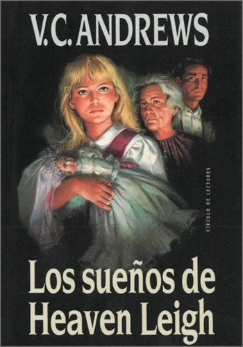 V. C. Andrews: Los sueños de Heaven Leigh (1991, Circulo de Lectores)