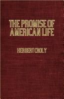 Herbert Croly: The Promise Of American Life (Paperback, 2006, Obscure Press)