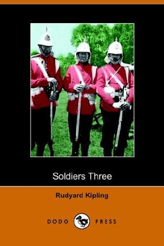 Rudyard Kipling: Soldiers Three (Paperback, 2005, Dodo Press)