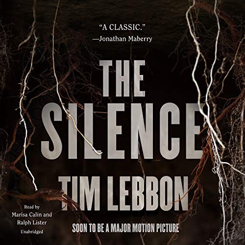 Tim Lebbon: The Silence (AudiobookFormat, 2018, Blackstone Audio)