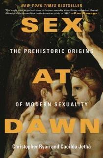 Christopher Ryan: Sex at dawn (2010)