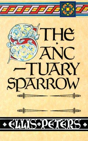 Edith Pargeter: The sanctuary sparrow (1999, Thorndike Press)