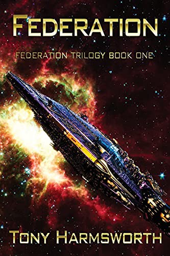 Tony Harmsworth: FEDERATION (Paperback, 2019, Independently published, Independently Published)