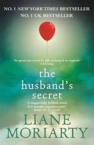 Liane Moriarty: The Husband's Secret (Paperback, 2014, Pan Macmillan Australia)
