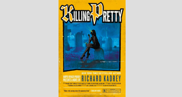 Richard Kadrey: Killing Pretty (2015, HarperCollins Publishers)