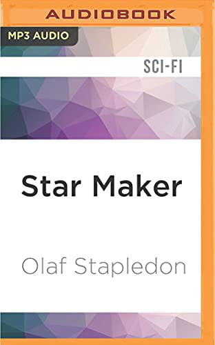 Andrew Wincott, Olaf Stapledon: Star Maker (AudiobookFormat, 2016, Audible Studios on Brilliance, Audible Studios on Brilliance Audio)