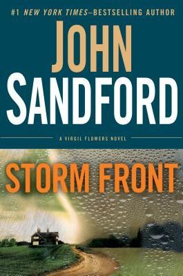 John Sandford, Eric Conger: Storm Front (Virgil Flowers #7) (2013, G.P. Putnam's Sons)