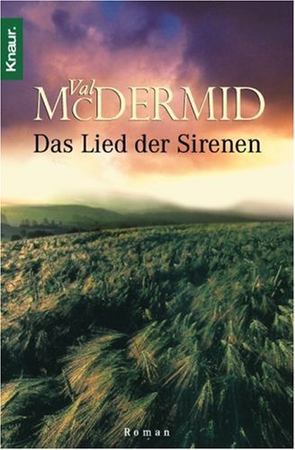 Val McDermid: Das Lied der Sirenen (German language, 1997, Knaur)