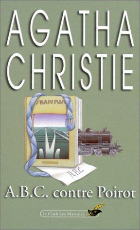 Agatha Christie: A.B.C. contre Poirot (Paperback, French language, 1992, Librairie des Champs-Elysées)