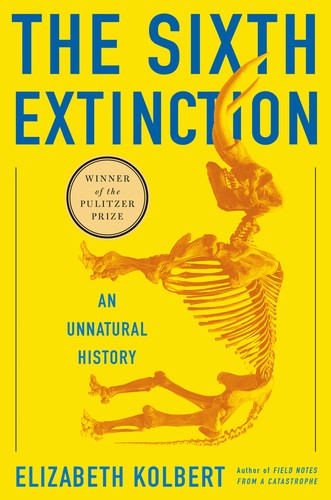 Elizabeth Kolbert: The sixth extinction (Hardcover, 2014, Henry Holt and Company)