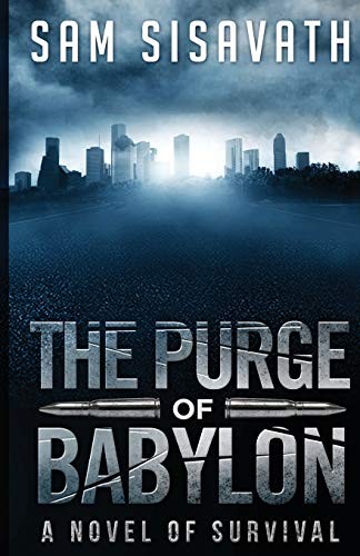 Sam Sisavath: The Purge of Babylon (Paperback, 2013, Road To Babylon Media)