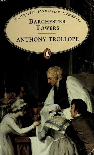 Anthony Trollope: Barchester Towers (1994, Penguin)