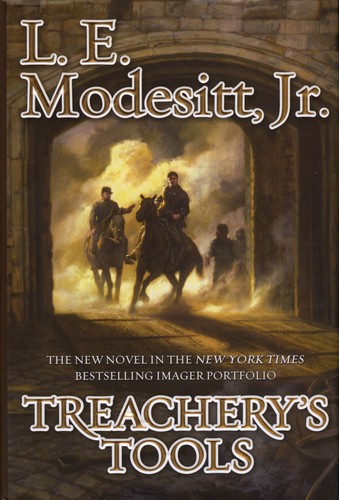 L. E. Modesitt, Jr.: Treachery's tools (Hardcover, 2016, Tor Books)