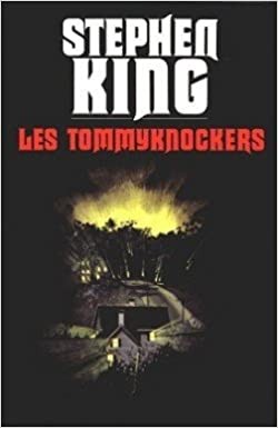 Stephen King: Les tommyknockers (1989, Éditions Albin Michel)