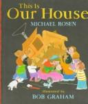 Michael Rosen: This is our house (1996, Candlewick Press)