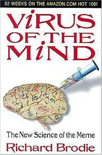 Richard Brodie: Virus of the Mind: (Paperback, 2004, Integral Press)