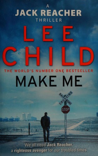 Lee Child: Make Me (Jack Reacher #20) (2015, Delacorte Press)