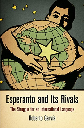 Roberto Garvía Soto: Esperanto and its rivals (2015, University of Pennsylvania Press)