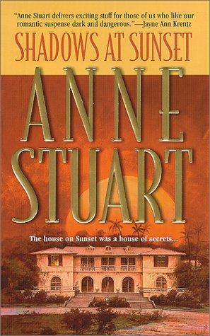 Anne Stuart: Shadows At Sunset (Paperback, 2000, Mira)
