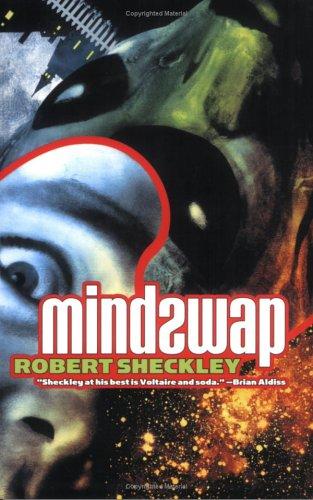 Robert Sheckley: Mindswap (Paperback, 2006, Orb Books)