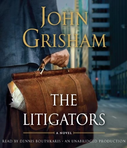 John Grisham: The Litigators (AudiobookFormat, 2011, Random House Audio)