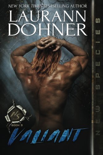 Laurann Dohner, Kelli Collins, Dar Albert: Valiant (Paperback, 2016, Laurann Dohner)