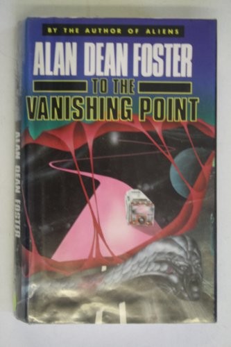 Alan Dean Foster: To the Vanishing Point (Hardcover, 1992, Severn House Pub Ltd)