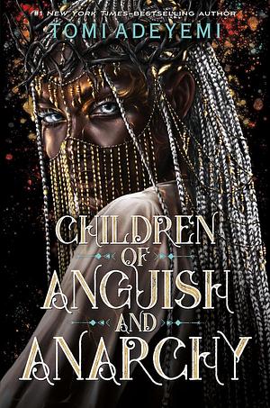 Tomi Adeyemi: Children of Anguish and Anarchy (Hardcover, Henry Holt Books for Young Readers)