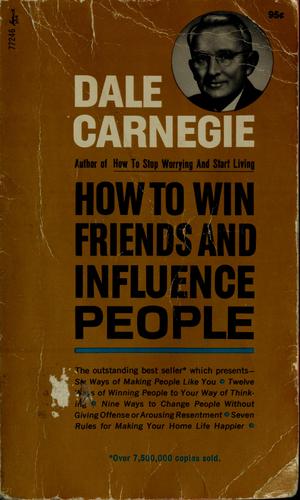 Dale Carnegie, Dale Carnegie: How to win friends and influence people (1964, Simon and Schuster)