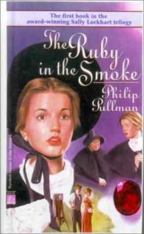 Philip Pullman: The Ruby in the Smoke (Hardcover, 1999, Tandem Library)