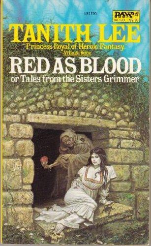 Tanith Lee: Red as Blood, or Tales from the Sisters Grimmer (1983)