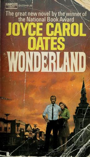 Joyce Carol Oates: Wonderland (1973, Fawcett)