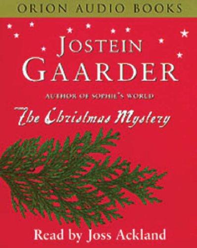 Jostein Gaarder: The Christmas Mystery (AudiobookFormat, 1999, Orion (an Imprint of The Orion Publishing Group Ltd ))