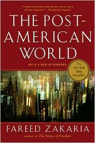 Fareed Zakaria: The Post-American World (Paperback, 2009, W.W. Norton & Co.)