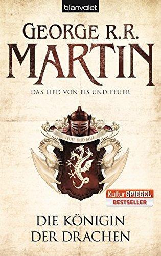 George R. R. Martin: Die Königin der Drachen (Paperback, German language, 2011, Blanvalet)