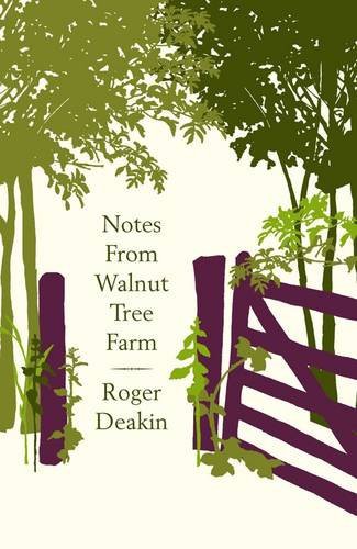 Roger DEAKIN: Notes from Walnut Tree Farm (Hardcover, Hamish Hamilton)