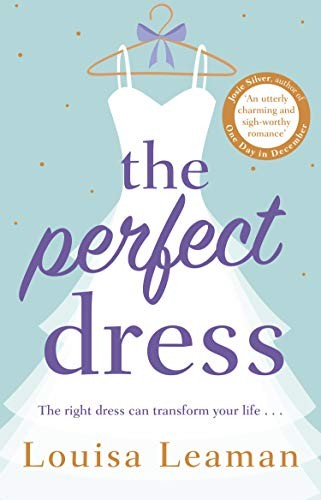 Louisa Leaman: The Perfect Dress (2020, Transworld Publishers Limited)