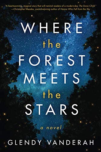 Glendy Vanderah: Where the Forest Meets the Stars (Paperback, 2019, Lake Union Publishing)