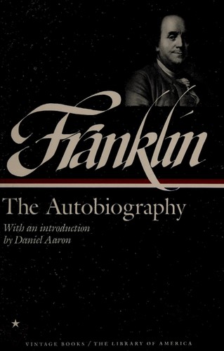 Benjamin Franklin: The autobiography (Vintage Books/Library of America)