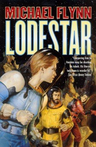 Michael F. Flynn: Lodestar (Firestar) (Paperback, 2001, Tor Science Fiction)