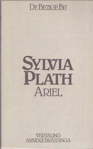 Sylvia Plath, Sara Fernández Morante, Jordi Doce Chambrelán: Ariel (Paperback, Dutch language, 1980, De Bezige Bij)