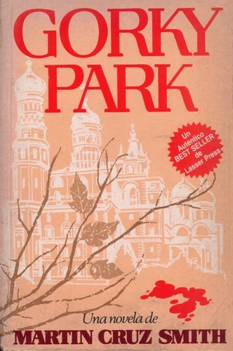 Martin Cruz Smith: Gorky Park (1981, Lasser Press S.A.)