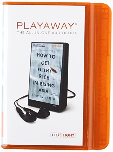 Mohsin Hamid: How to Get Filthy Rich in Rising Asia (EBook, 2013, Dreamscape Media Llc)