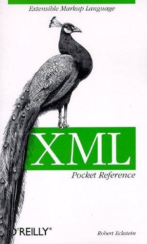 Robert Eckstein: XML pocket reference (1999, O'Reilly)