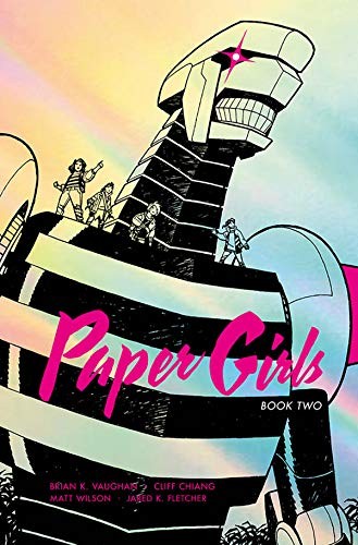 Brian K Vaughan: Paper Girls Deluxe Edition, Book Two (Hardcover, 2019, Image Comics)